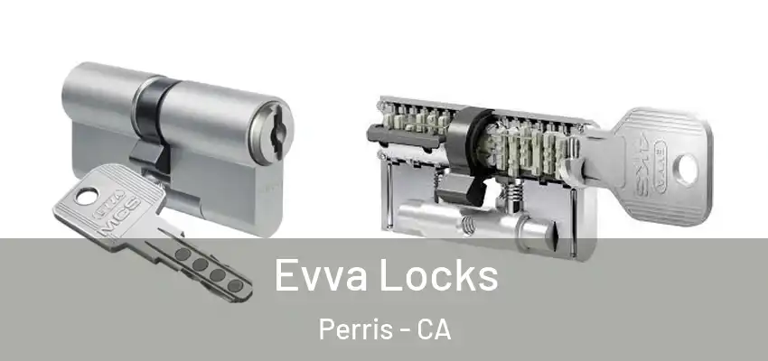 Evva Locks Perris - CA